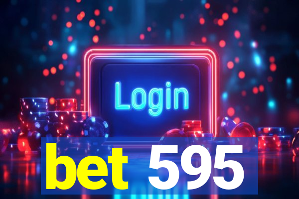 bet 595